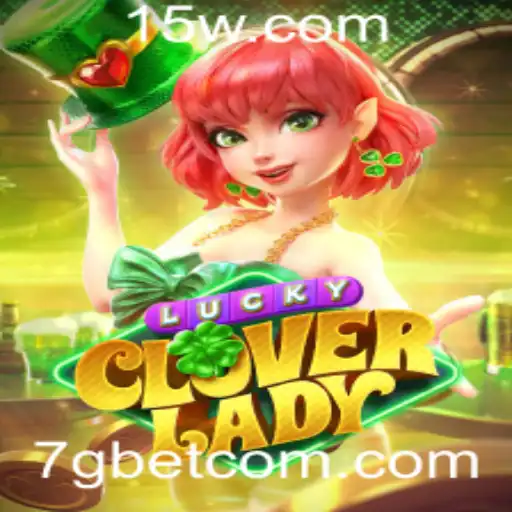 Descobrindo LuckyCloverLady: Um Novo Fenômeno no Mundo dos Jogos com 7gbet